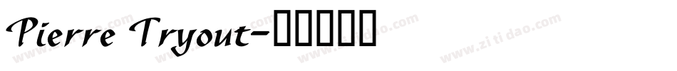 Pierre Tryout字体转换